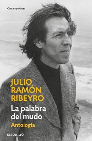 La palabra del mudo (antología) | 9788466360265 | Julio Ramón Ribeyro | Librería Castillón - Comprar libros online Aragón, Barbastro