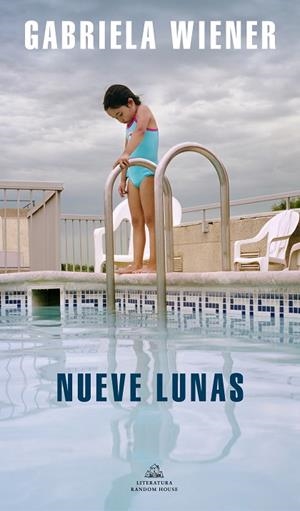 Nueve lunas | 9788439738411 | Gabriela Wiener | Librería Castillón - Comprar libros online Aragón, Barbastro
