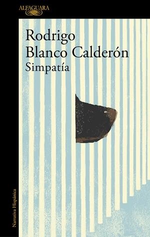 Simpatía | 9788420439372 | Rodrigo Blanco Calderón | Librería Castillón - Comprar libros online Aragón, Barbastro