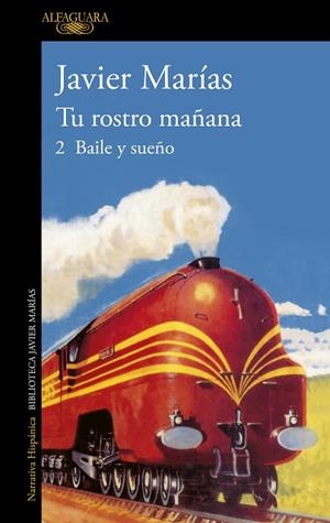 Tu rostro mañana. 2 Baile y sueño | 9788420475684 | Javier Marías | Librería Castillón - Comprar libros online Aragón, Barbastro