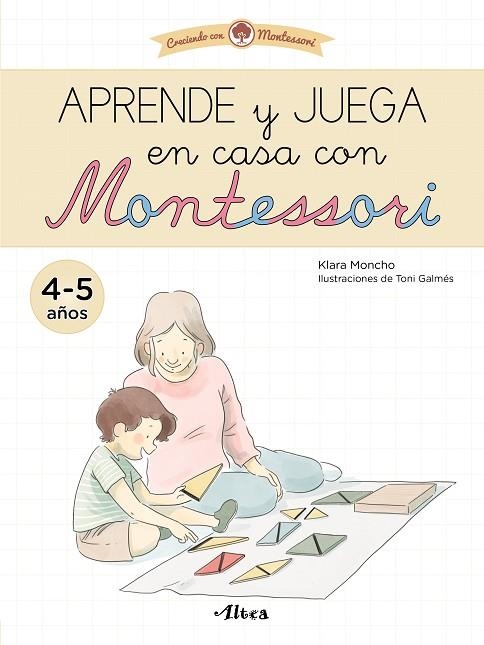 Aprende y juega en casa con Montessori (4-5 años). | 9788448857547 | Klara Moncho | Librería Castillón - Comprar libros online Aragón, Barbastro