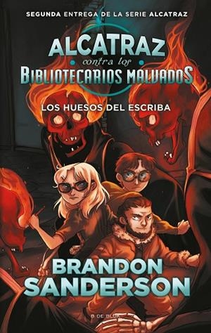 Los huesos del escriba (Alcatraz contra los Bibliotecarios Malvados 2) | 9788418688058 | Brandon Sanderson | Librería Castillón - Comprar libros online Aragón, Barbastro