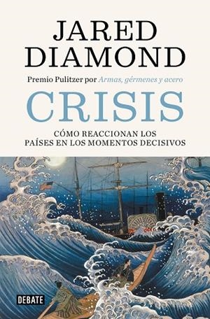 Crisis | 9788419399779 | Jared Diamond | Librería Castillón - Comprar libros online Aragón, Barbastro