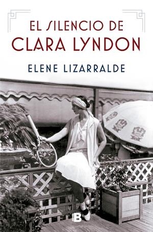 El silencio de Clara Lyndon | 9788466675871 | Elene Lizarralde | Librería Castillón - Comprar libros online Aragón, Barbastro