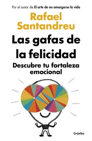 Las gafas de la felicidad (ed. actualizada) | 9788425361777 | Rafael Santandreu | Librería Castillón - Comprar libros online Aragón, Barbastro