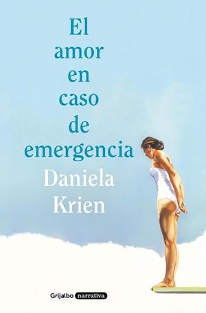 El amor en caso de emergencia | 9788425359828 | Daniela Krien | Librería Castillón - Comprar libros online Aragón, Barbastro