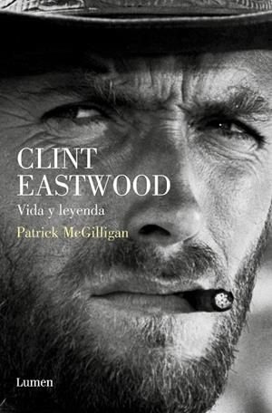 Clint Eastwood. Vida y leyenda | 9788426423405 | McGilligan, Patrick | Librería Castillón - Comprar libros online Aragón, Barbastro