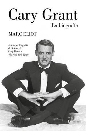 Cary Grant. La biografía | 9788426423412 | Marc Eliot | Librería Castillón - Comprar libros online Aragón, Barbastro