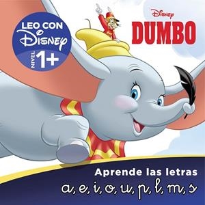 Dumbo. Aprende las letras (Leo con Disney - Nivel 1+) | 9788418039164 | Disney | Librería Castillón - Comprar libros online Aragón, Barbastro