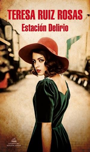 Estación Delirio | 9788439740810 | Teresa Ruiz Rosas | Librería Castillón - Comprar libros online Aragón, Barbastro
