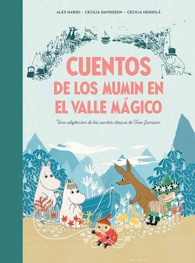 Cuentos de los Mumin en el Valle Mágico | 9788448855321 | Davidsson, Cecilia/Heikkilä, Cecilia/Haridi, Alex | Librería Castillón - Comprar libros online Aragón, Barbastro