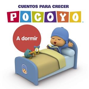 A dormir (Pocoyó. Cuentos para crecer) | 9788448863852 | Animaj | Librería Castillón - Comprar libros online Aragón, Barbastro