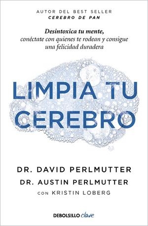 Limpia tu cerebro | 9788466356015 | Dr. David Perlmutter Austin Perlmutter | Librería Castillón - Comprar libros online Aragón, Barbastro