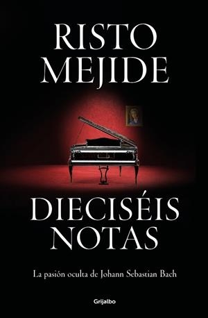 Dieciséis notas | 9788425364624 | Risto Mejide | Librería Castillón - Comprar libros online Aragón, Barbastro