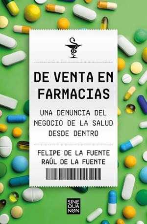 De venta en farmacias | 9788466674881 | Raúl De la Fuente Felipe De la Fuente | Librería Castillón - Comprar libros online Aragón, Barbastro