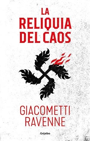 La reliquia del caos (Trilogía Sol negro 3) | 9788425358067 | Jacques Ravenne Éric Giacometti | Librería Castillón - Comprar libros online Aragón, Barbastro