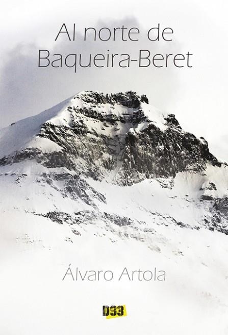 Al norte de Baqueira-Beret | 9788417895426 | Artola Fernández, Álvaro | Librería Castillón - Comprar libros online Aragón, Barbastro