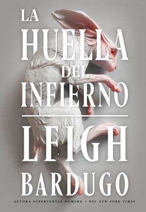 La huella del infierno | 9788418359279 | Bardugo, Leigh | Librería Castillón - Comprar libros online Aragón, Barbastro