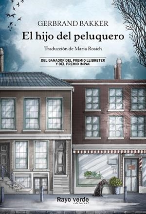 El hijo del peluquero | 9788419206770 | Bakker, Gerbrand | Librería Castillón - Comprar libros online Aragón, Barbastro
