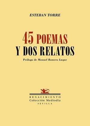 Cuarenta y cinco poemas y dos relatos | 9788419617897 | Torre, Esteban | Librería Castillón - Comprar libros online Aragón, Barbastro