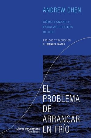 El problema de arrancar en frío | 9788412504286 | Chen, Andrew | Librería Castillón - Comprar libros online Aragón, Barbastro