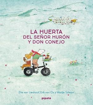 La huerta del Señor Hurón y Don Conejo | 9788419208484 | van Lieshout, Elle/van Os, Eirk | Librería Castillón - Comprar libros online Aragón, Barbastro