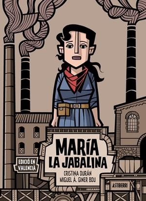 María la Jabalina (edició en valencià) | 9788418909665 | Durán, Cristina/Giner Bou, Miguel Ángel | Librería Castillón - Comprar libros online Aragón, Barbastro