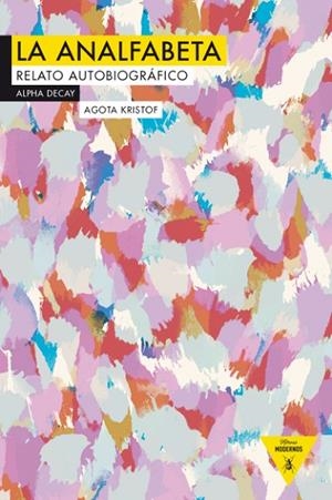 LA ANALFABETA | 9788492837847 | Kristof, Agota | Librería Castillón - Comprar libros online Aragón, Barbastro