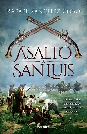 Asalto a San Luis | 9788419301734 | Sánchez Cobo, Rafael | Librería Castillón - Comprar libros online Aragón, Barbastro