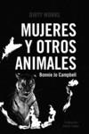 Mujeres y otros animales | 9788419288349 | Campbell, Bonnie Jo | Librería Castillón - Comprar libros online Aragón, Barbastro