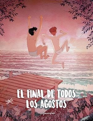 El final de todos los agostos | 9788419466419 | Casas, Alfonso | Librería Castillón - Comprar libros online Aragón, Barbastro