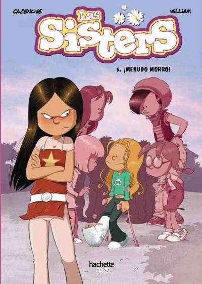 Las sisters, 5. ¡Menudo morro! | 9788419316011 | Cazenove, Christophe | Librería Castillón - Comprar libros online Aragón, Barbastro