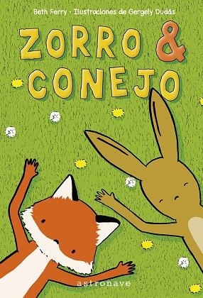 ZORRO Y CONEJO | 9788467959871 | FERRY BETH ; DUDAS GEORGELY | Librería Castillón - Comprar libros online Aragón, Barbastro