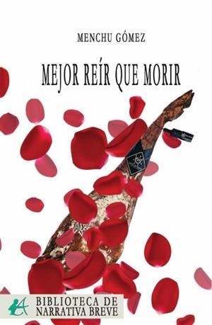 MEJOR REÍR QUE MORIR | 9788419595881 | GÓMEZ,MENCHU | Librería Castillón - Comprar libros online Aragón, Barbastro