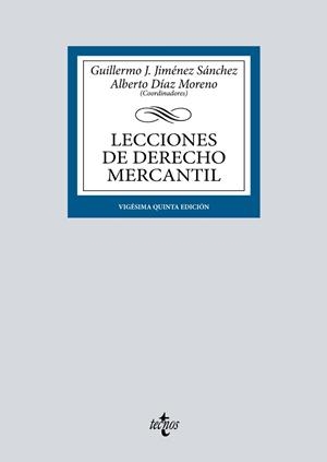 Lecciones de Derecho Mercantil | 9788430985425 | Jiménez Sánchez, Guillermo J./Díaz Moreno, Alberto/Baena Baena, Pedro/Camacho de los Ríos, Javier/Cl | Librería Castillón - Comprar libros online Aragón, Barbastro