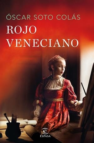 Rojo veneciano | 9788467067248 | Soto Colás, Óscar | Librería Castillón - Comprar libros online Aragón, Barbastro