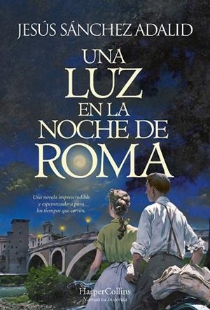 Una luz en la noche de Roma | 9788491398127 | Sánchez Adalid, Jesús | Librería Castillón - Comprar libros online Aragón, Barbastro