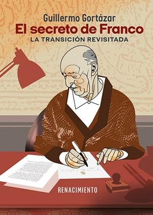 El secreto de Franco | 9788419617934 | Gortázar, Guillermo | Librería Castillón - Comprar libros online Aragón, Barbastro