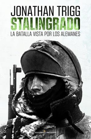 STALINGRADO | 9788412595406 | TRIGG, JONATHAN | Librería Castillón - Comprar libros online Aragón, Barbastro
