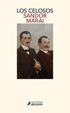 Los celosos (Ciclo de los Garren 2) | 9788418968884 | Sándor Márai | Librería Castillón - Comprar libros online Aragón, Barbastro