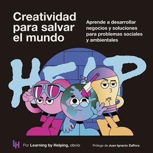 Creatividad para salvar el mundo | 9788498755589 | Learning by Helping | Librería Castillón - Comprar libros online Aragón, Barbastro