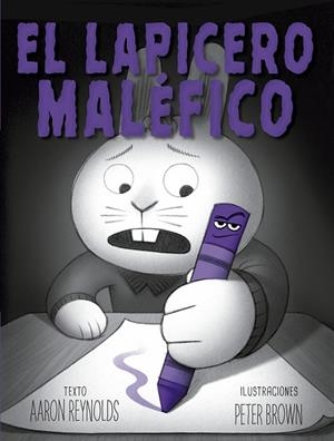 El lapicero maléfico | 9788491456179 | Reynolds, Aaron | Librería Castillón - Comprar libros online Aragón, Barbastro