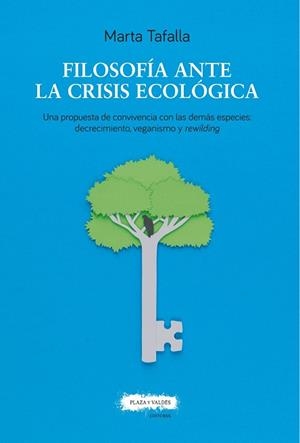 Filosofía ante la crisis ecológica | 9788417121563 | Tafalla González, Marta | Librería Castillón - Comprar libros online Aragón, Barbastro