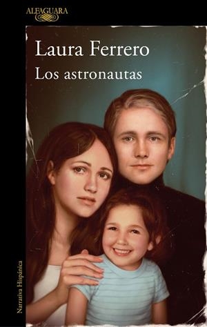 Los astronautas | 9788420461274 | Laura Ferrero | Librería Castillón - Comprar libros online Aragón, Barbastro