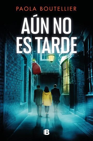 Aún no es tarde | 9788466674225 | Paola Boutellier | Librería Castillón - Comprar libros online Aragón, Barbastro