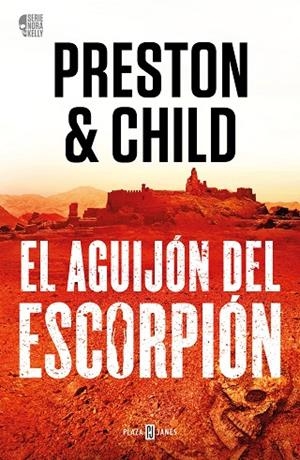 El aguijón del escorpión (Nora Kelly 2) | 9788401031137 | Lincoln Child Douglas Preston | Librería Castillón - Comprar libros online Aragón, Barbastro