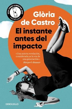 El instante antes del impacto | 9788466370936 | Glòria de Castro | Librería Castillón - Comprar libros online Aragón, Barbastro