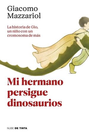 Mi hermano persigue dinosaurios | 9788418050664 | Giacomo Mazzariol | Librería Castillón - Comprar libros online Aragón, Barbastro