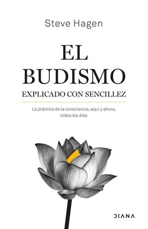 El budismo explicado con sencillez | 9788411190688 | Hagen, Steve | Librería Castillón - Comprar libros online Aragón, Barbastro