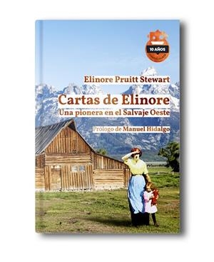 Cartas de Elinore. Ed. 10 Aniversario | 9788418918605 | Pruitt Stewart, Elinore | Librería Castillón - Comprar libros online Aragón, Barbastro